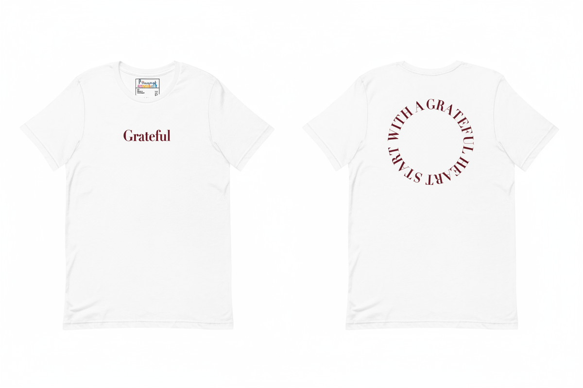 Grateful T-Shirt front and back – positive fashion affirmation apparel by Power of Positivity