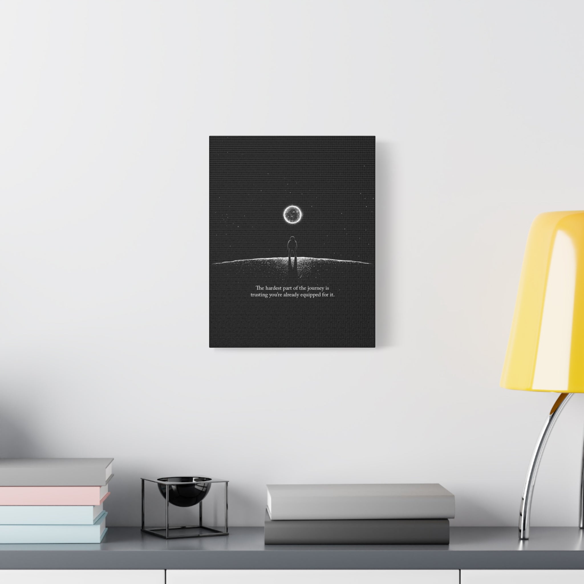 Motivational Canvas Print — “The hardest part of the journey is trusting you’re already equipped for it.”