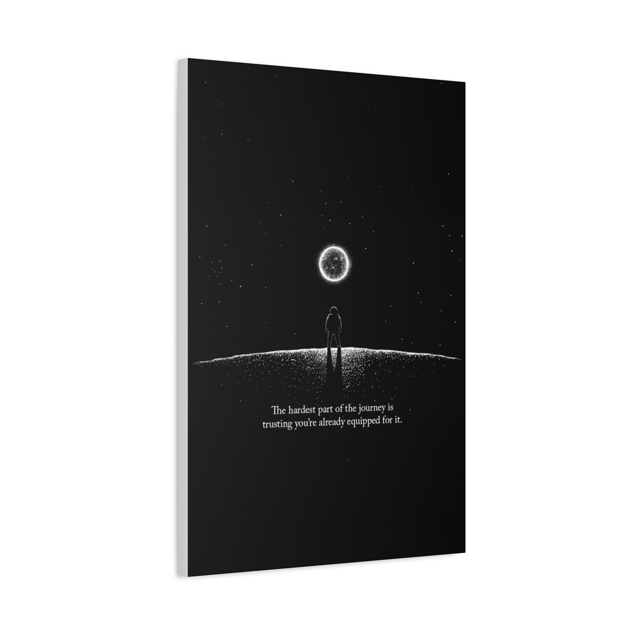 Motivational Canvas Print — “The hardest part of the journey is trusting you’re already equipped for it.”