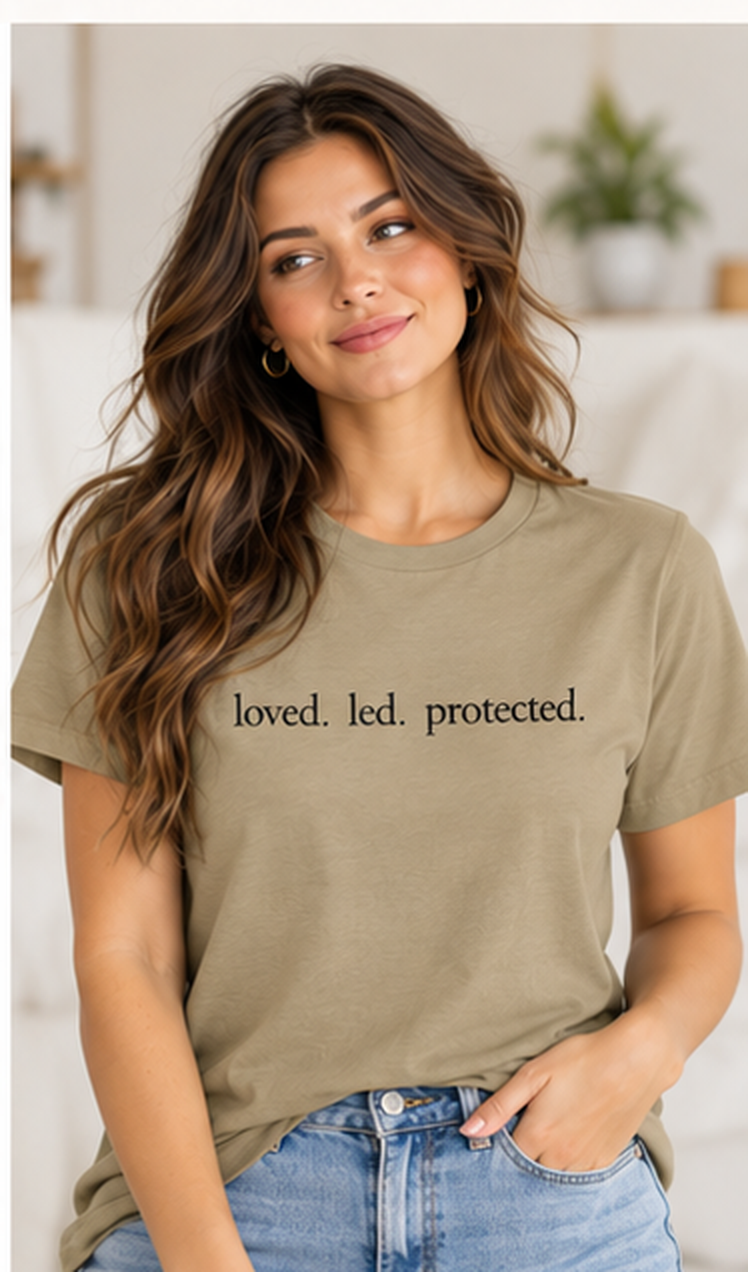 Loved. Led. Protected. Organic Cotton Tee