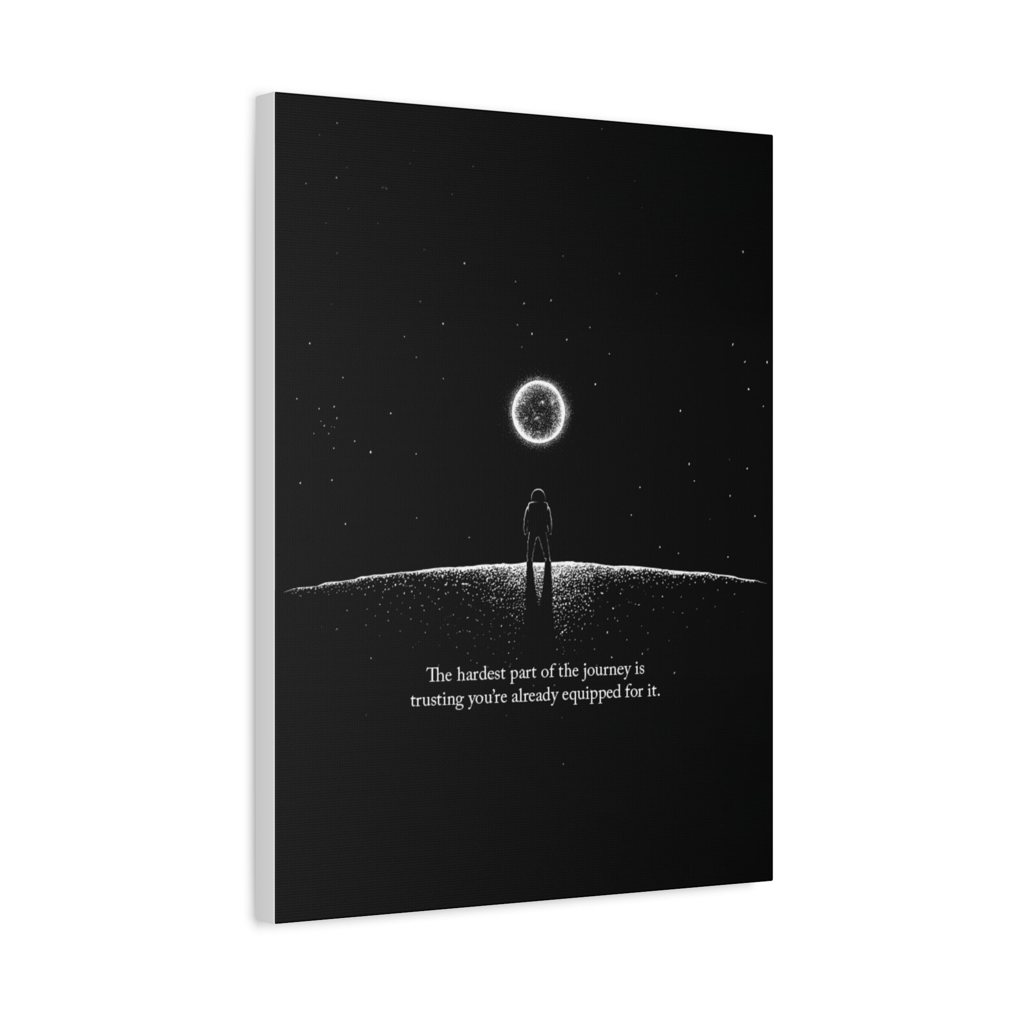 Motivational Canvas Print — “The hardest part of the journey is trusting you’re already equipped for it.”