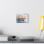 Matte Canvas Wall Art — "Because I Don't Want To" Motivational Quote Print