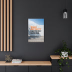 Matte Canvas Wall Art — "Because I Don't Want To" Motivational Quote Print