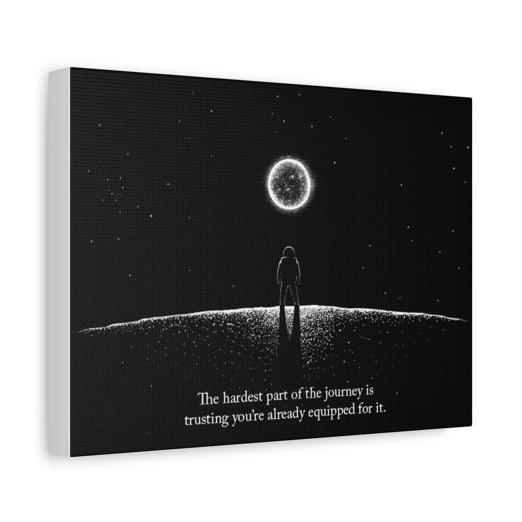 Motivational Canvas Print — “The hardest part of the journey is trusting you’re already equipped for it.”
