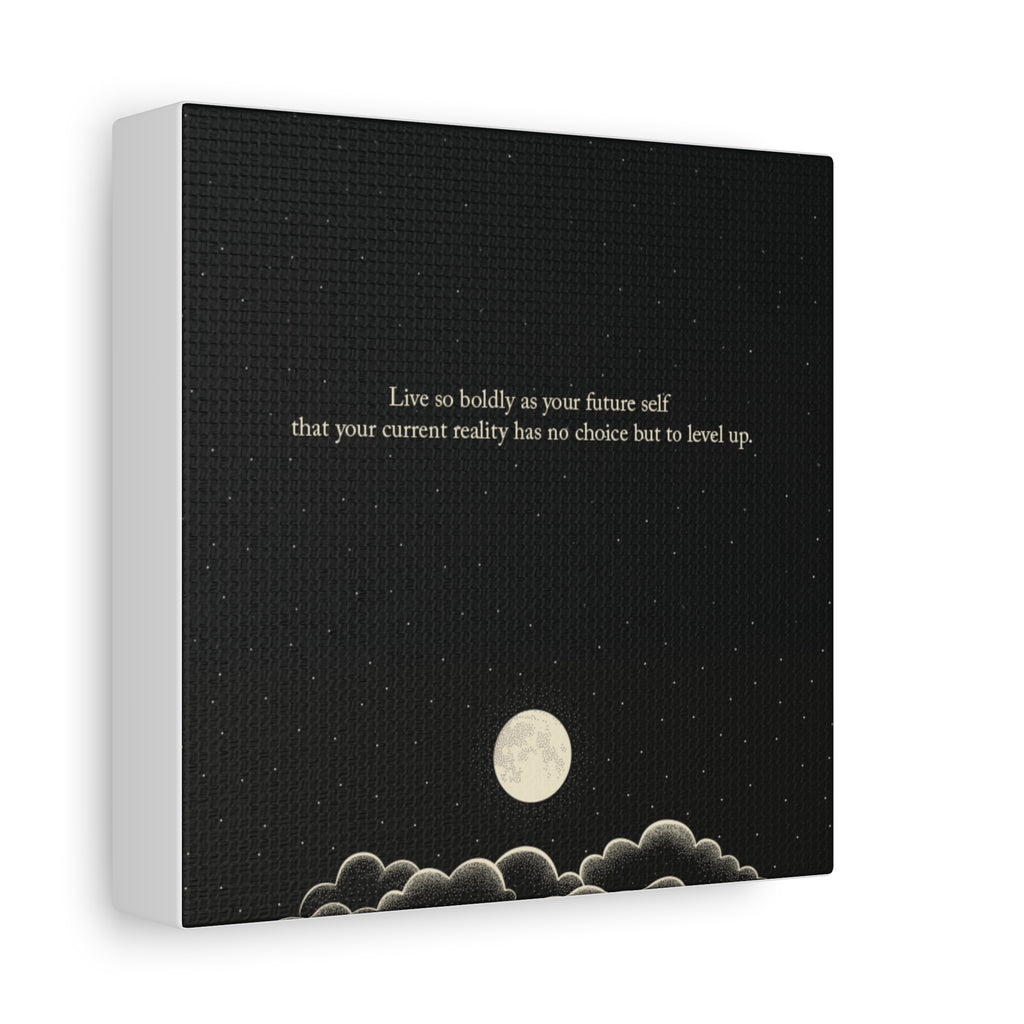 Inspirational Canvas Wall Art — "Live so boldly as your future self" Moon Quote