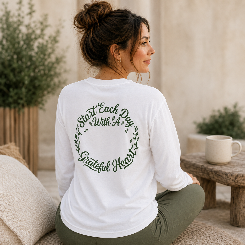 Always Start With A Grateful Heart Long Sleeve Shirt