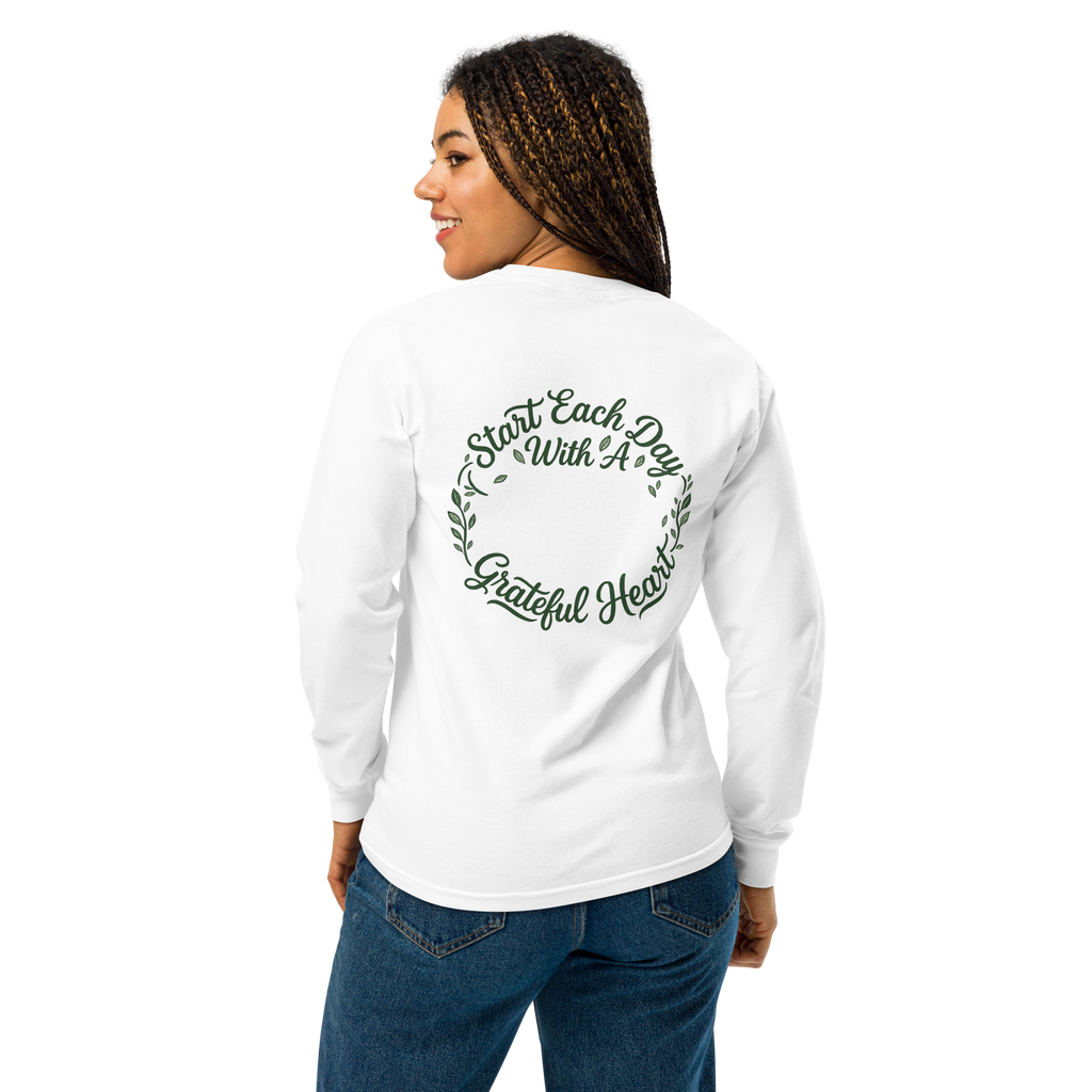 Always Start With A Grateful Heart Long Sleeve Shirt