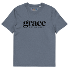 Grace Got Me Here Organic Cotton T-Shirt