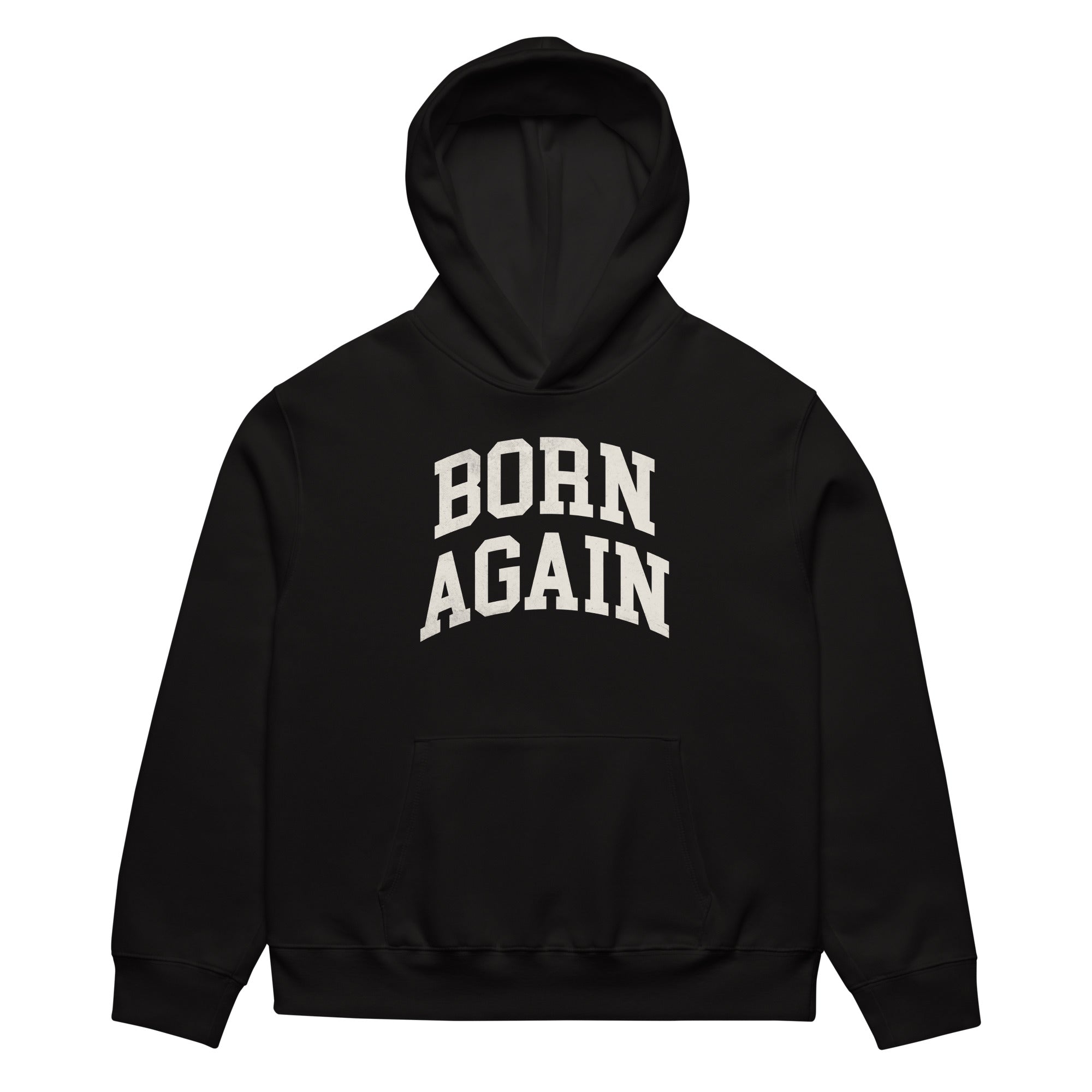 Born Again Oversized Hoodie – Faith-Inspired Comfort – Black – Front view