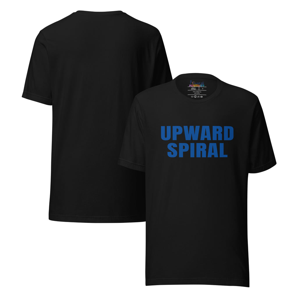 Upward Spiral T-Shirt - Positive Momentum Affirmation Tee – Front view