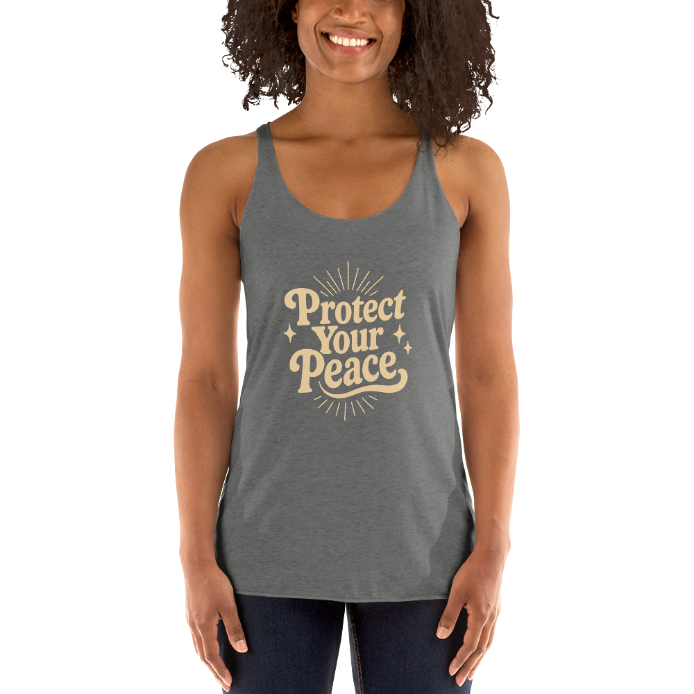 Protect Your Peace Women's Racerback Affirmation Tank Top