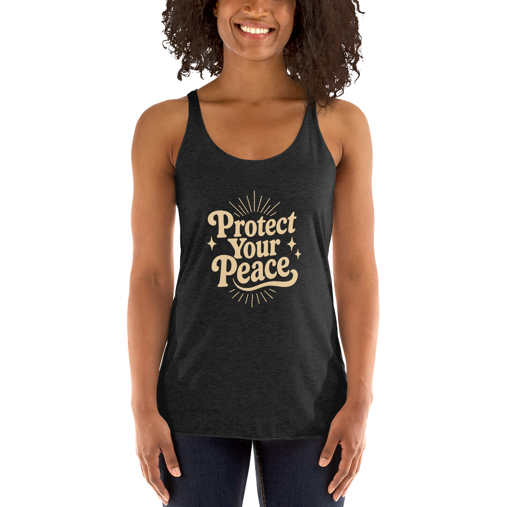 Protect Your Peace Women's Racerback Affirmation Tank Top