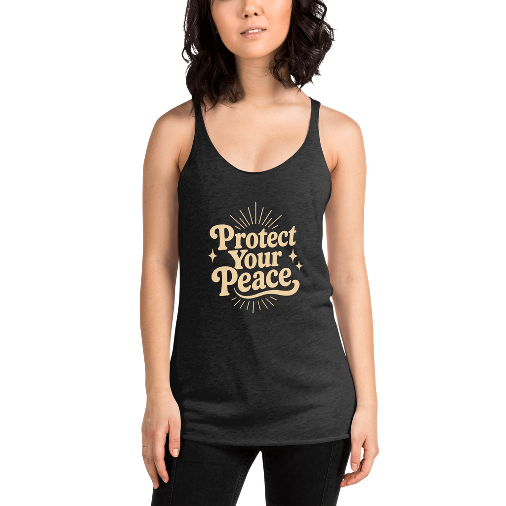 Protect Your Peace Women's Racerback Affirmation Tank Top
