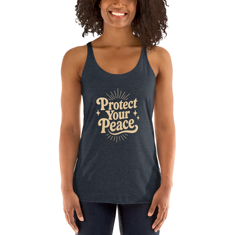 Protect Your Peace Women's Racerback Affirmation Tank Top